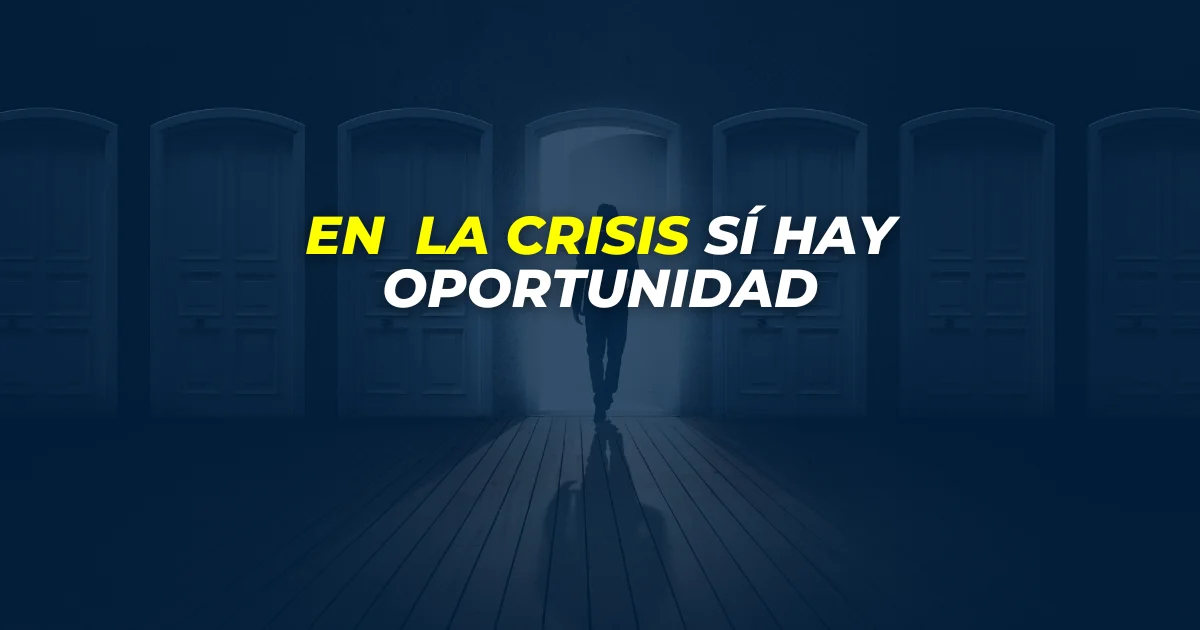 en la crisis sí hay oportunidad - GEN CONSULTORES