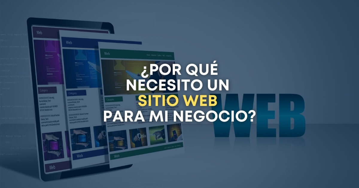 Por qué necesito un sitio web para mi negocio