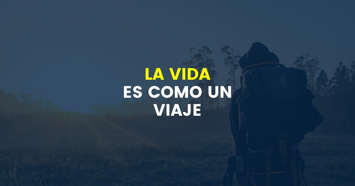 La vida es como un viaje