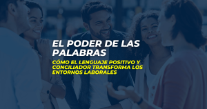 El poder de las palabras - Gen Consultores